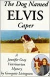The Dog Named Elvis Caper
