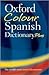 Oxford Colour Spanish Dictionary Plus