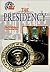The Presidency (Your Government: How It Works)