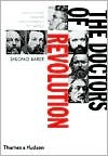 The Doctors of Revolution: 19th-Century Thinkers Who Changed the World (Hardcover)