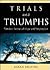 Trials and Triumphs: Timeless Stories of Hope and Inspiration