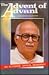 The Advent of Advani: An Authentic Critical Biography