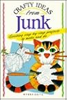 Crafty Ideas from Junk Crafty Ideas from Junk