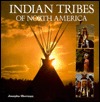 Indian Tribes of North America (Hardcover)