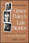 Grace Paley's Life Stories: A Literary Biography (Hardcover)