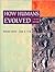 How Humans Evolved by Robert Boyd How Humans Evolved by Robert Boyd