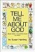 Tell Me About God by Susan Harding
