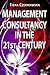 Management Consultancy in the 21st Century