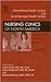 Part I: School-based Health Centers, Part II: Nurse Managed Health Care Centers, An issue of Nursing Clinics (Volume 40-4) (The Clinics: Nursing, Volume 40-4)