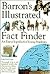 Barron's Illustrated Fact Finder: An Encyclopedia for Young Students