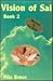 Vision of Sai: Book 2