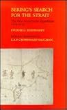 Bering's Search for the Strait: The First Kamchatka Expedition 1725-1730 (North Pacific Studies) Bering's Search for the Strait: The First Kamchatka Expedition 1725-1730 (North Pacific Studies)