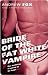 Bride of the Fat White Vampire