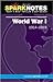 World War I (SparkNotes History Note) (SparkNotes History Notes)