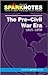 The Pre-Civil War Era 1815-1850 (SparkNotes History Notes)