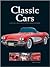 Classic Cars Legendary Automobiles Design and Development