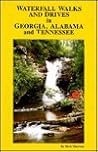 Waterfall Walks and Drives in Georgia Alabama and Tennessee
