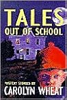 Tales out of School : Mystery Stories Tales out of School : Mystery Stories