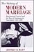 The Making of Modern Marriage: Matrimonial Control and the Rise of Sentiment in Neuchatel, 1550-1800