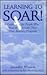 Learning to Soar!: A Guide ...