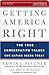 Getting America Right by Edwin Feulner