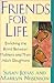 Friends for Life: Enriching The Bond Between Mothers And Their Adult Daughters