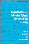 Individual Voices, Collective Visions: Fifty Years of Women in Sociology (Women In The Political Economy)