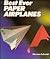 Best Ever Paper Airplanes