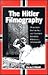 The Hitler Filmography: Worldwide Feature Film and Television Miniseries Portrayals, 1940 Through 2000