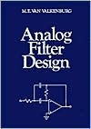 Analog Filter Design (The ^AOxford Series in Electrical and Computer Engineering)