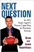 Next Question: An NFL Super Agent's Proven Game Plan for Business Success