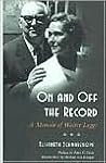 On and Off the Record: A Memoir of Walter Legge On and Off the Record: A Memoir of Walter Legge