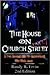 The House on Church Street: The Whole Story