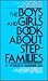The Boys and Girls Book About Stepfamilies