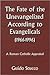 The Fate of the Unevangeliz...
