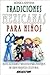 Tradiciones mexicanas para niños (MANUALIDADES) (Spanish Edition)