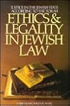 Ethics and Legality in Jewish Law