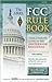 The Arrl Fcc Rule Book: Complete Guide to the Fcc Regulations
