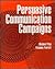 Persuasive Communication Campaigns by Michael Pfau