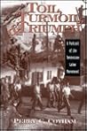 Toil Turmoil & Triumph A Portrait of the Tennessee Labor Movement Toil Turmoil & Triumph A Portrait of the Tennessee Labor Movement