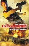 Ambush Force (Mack Bolan The Executioner, #354)