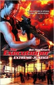 Extreme Justice (Mack Bolan The Executioner, #357)
