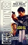 Judas Kill  (Mack Bolan The Executioner, #244)
