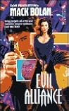 Evil Alliance (Super Bolan, #75) Evil Alliance (Super Bolan, #75)