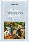 Finns In The Shadow Of The Aryans: Race Theories And Racism (Paperback)