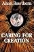Caring for Creation by Anne Rowthorn
