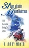 31 Days with Master Fisherman**SEE NEW #: A Daily Devotional on Bringing Christ to Others