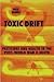 Toxic Drift: Pesticides And Health in the Post-world War II South (WALTER LYNWOOD FLEMING LECTURES IN SOUTHERN HISTORY)