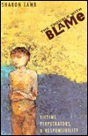 The Trouble with Blame: Victims, Perpetrators, and Responsibility (Hardcover)