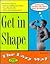 Get in Shape the Lazy Way (Macmillan Lifestyles Guide)
